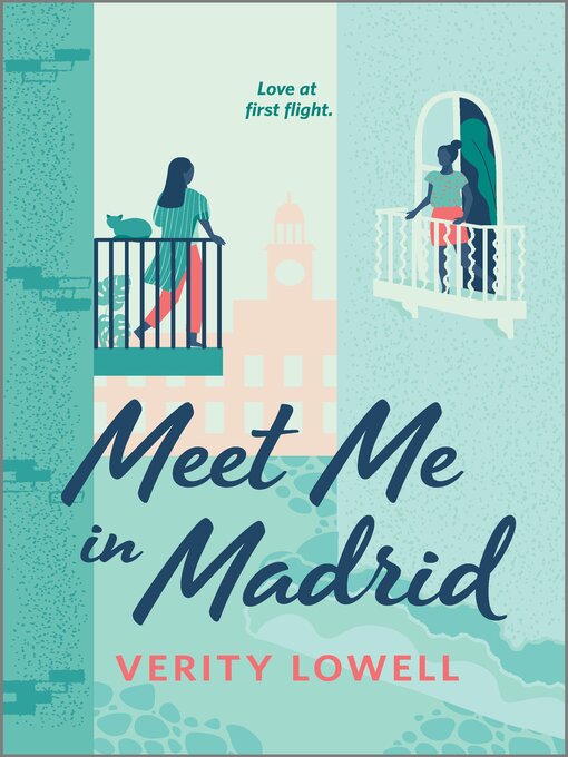 Title details for Meet Me in Madrid by Verity Lowell - Available